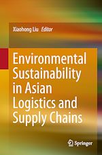 Télécharger le livre :  Environmental Sustainability in Asian Logistics and Supply Chains