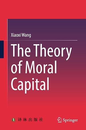 Téléchargez le livre :  The Theory of Moral Capital