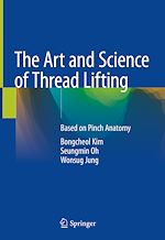 Télécharger le livre :  The Art and Science of Thread Lifting
