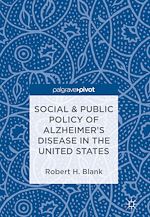 Télécharger le livre :  Social & Public Policy of Alzheimer's Disease in the United States