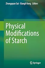 Télécharger le livre :  Physical Modifications of Starch