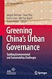 Télécharger le livre :  Greening China's Urban Governance