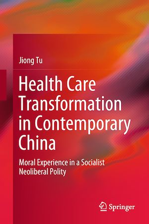 Téléchargez le livre :  Health Care Transformation in Contemporary China