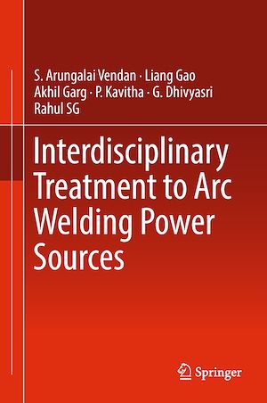 Téléchargez le livre :  Interdisciplinary Treatment to Arc Welding Power Sources