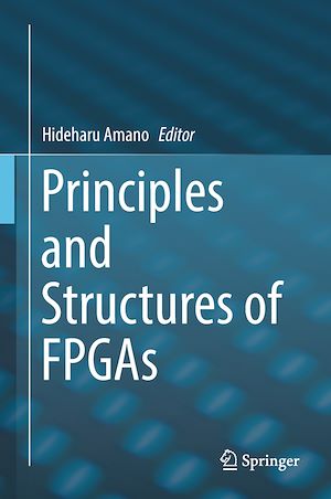 Téléchargez le livre :  Principles and Structures of FPGAs