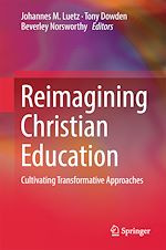 Télécharger le livre :  Reimagining Christian Education