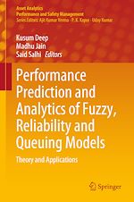 Télécharger le livre :  Performance Prediction and Analytics of Fuzzy, Reliability and Queuing Models