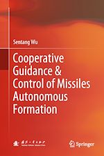Télécharger le livre :  Cooperative Guidance & Control of Missiles Autonomous Formation