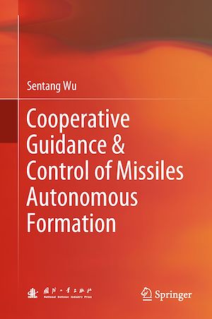 Téléchargez le livre :  Cooperative Guidance & Control of Missiles Autonomous Formation