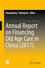 Download this eBook Annual Report on Financing Old Age Care in China (2017)