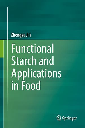 Téléchargez le livre :  Functional Starch and Applications in Food