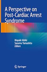 Télécharger le livre :  A Perspective on Post-Cardiac Arrest Syndrome