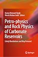 Télécharger le livre :  Petro-physics and Rock Physics of Carbonate Reservoirs