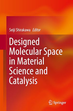 Téléchargez le livre :  Designed Molecular Space in Material Science and Catalysis