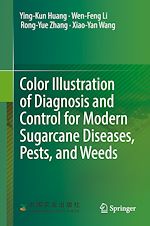 Télécharger le livre :  Color Illustration of Diagnosis and Control for Modern Sugarcane Diseases, Pests, and Weeds
