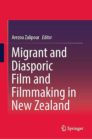 Téléchargez le livre :  Migrant and Diasporic Film and Filmmaking in New Zealand