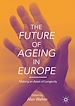 Télécharger le livre :  The Future of Ageing in Europe