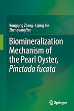 Télécharger le livre :  Biomineralization Mechanism of the Pearl Oyster, Pinctada fucata