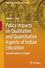 Télécharger le livre :  Policy Impacts on Qualitative and Quantitative Aspects of Indian Education