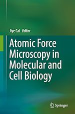 Télécharger le livre :  Atomic Force Microscopy in Molecular and Cell Biology