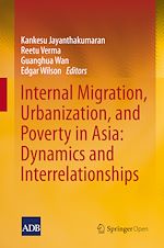 Download this eBook Internal Migration, Urbanization and Poverty in Asia: Dynamics and Interrelationships