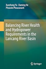 Télécharger le livre :  Balancing River Health and Hydropower Requirements in the Lancang River Basin
