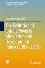 Télécharger le livre :  The Evolution of China's Poverty Alleviation and Development Policy (2001-2015)