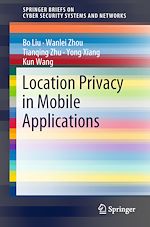 Télécharger le livre :  Location Privacy in Mobile Applications