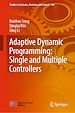 Télécharger le livre :  Adaptive Dynamic Programming: Single and Multiple Controllers