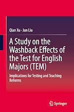 Télécharger le livre :  A Study on the Washback Effects of the Test for English Majors (TEM)