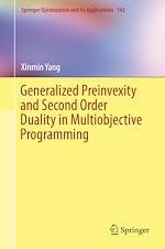 Download this eBook Generalized Preinvexity and Second Order Duality in Multiobjective Programming