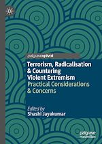 Télécharger le livre :  Terrorism, Radicalisation & Countering Violent Extremism