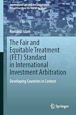 Télécharger le livre :  The Fair and Equitable Treatment (FET) Standard in International Investment Arbitration