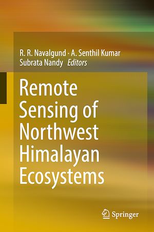 Téléchargez le livre :  Remote Sensing of Northwest Himalayan Ecosystems