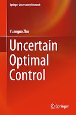 Télécharger le livre :  Uncertain Optimal Control