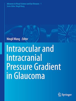 Téléchargez le livre :  Intraocular and Intracranial Pressure Gradient in Glaucoma
