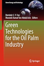 Télécharger le livre :  Green Technologies for the Oil Palm Industry