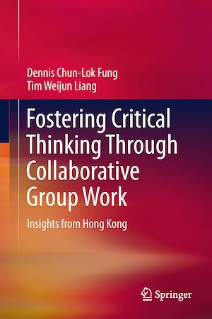 Téléchargez le livre :  Fostering Critical Thinking Through Collaborative Group Work