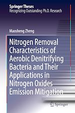 Télécharger le livre :  Nitrogen Removal Characteristics of Aerobic Denitrifying Bacteria and Their Applications in Nitrogen Oxides Emission Mitigation