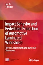 Télécharger le livre :  Impact Behavior and Pedestrian Protection of Automotive Laminated Windshield