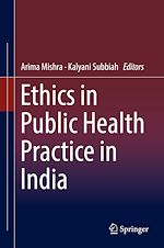 Télécharger le livre :  Ethics in Public Health Practice in India