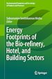 Télécharger le livre :  Energy Footprints of the Bio-refinery, Hotel, and Building Sectors