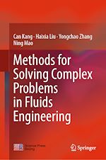 Télécharger le livre :  Methods for Solving Complex Problems in Fluids Engineering