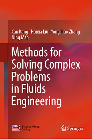 Téléchargez le livre :  Methods for Solving Complex Problems in Fluids Engineering