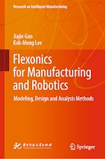 Télécharger le livre :  Flexonics for Manufacturing and Robotics