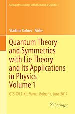 Télécharger le livre :  Quantum Theory and Symmetries with Lie Theory and Its Applications in Physics Volume 1