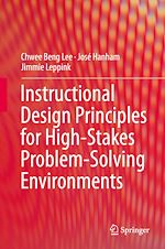 Télécharger le livre :  Instructional Design Principles for High-Stakes Problem-Solving Environments