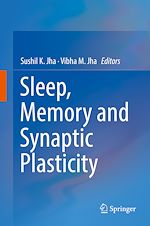 Télécharger le livre :  Sleep, Memory and Synaptic Plasticity