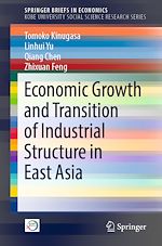 Télécharger le livre :  Economic Growth and Transition of Industrial Structure in East Asia