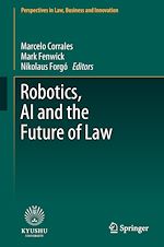 Download this eBook Robotics, AI and the Future of Law